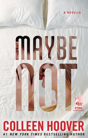 Book cover of Maybe Not by Colleen Hoover Book cover of Maybe Not by Colleen Hoover